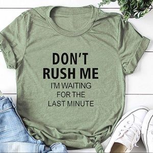 Green Cotton Tee ‘Waiting for the Last minute’
